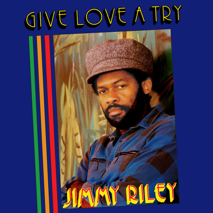 Jimmy Riley — Give Love A Try